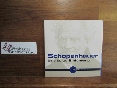 Schopenhauer eine kurze - schopenhauer,,