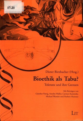 Bioethik als tabu toleranz - bioethik, tabu?